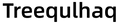 Treequlhaq